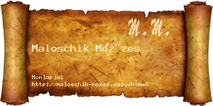 Maloschik Mózes névjegykártya